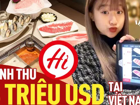 Haidilao "bỏ túi" hơn 6 tỷ đồng mỗi ngày tại Việt Nam
