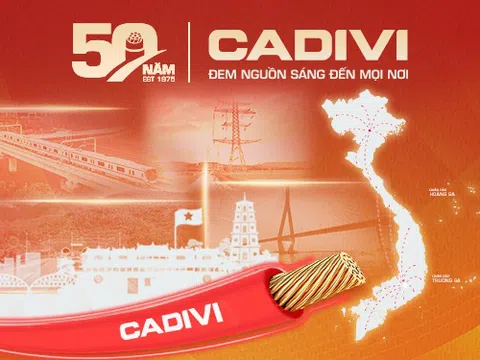 CADIVI – 50 năm cùng Việt Nam vươn cao